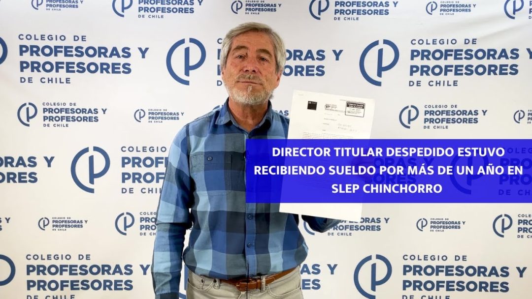 GRAVE: DIRECTOR TITULAR DESPEDIDO ESTUVO RECIBIENDO SUELDO POR MÁS DE UN AÑO EN SLEP CHINCHORRO